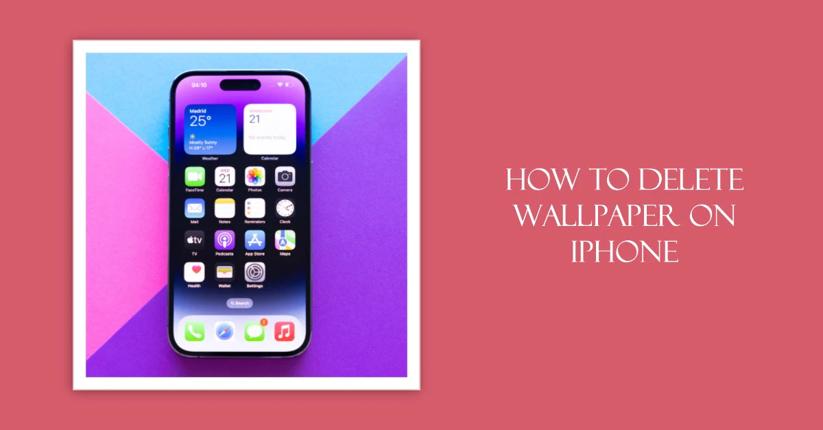 How to delete wallpaper on iPhone?