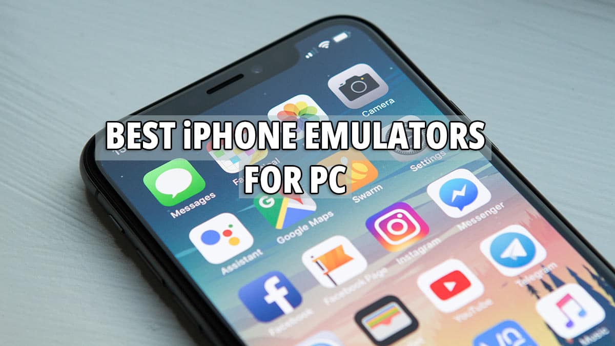 iPhone Emulator For PC  10 Best iOS Emulators?